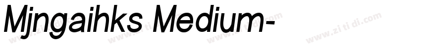 Mjngaihks Medium字体转换